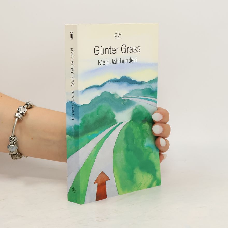 Günter Grass Mein Jahrhundert