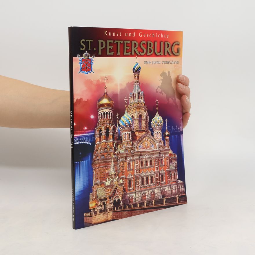 Autorenkollektiv Kunst und Geschichte. St. Petersburg und seine Vorstädte