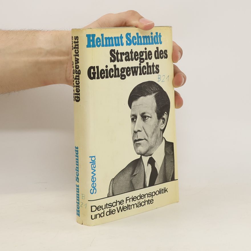 Helmut Schmidt Strategie des Gleichgewichts