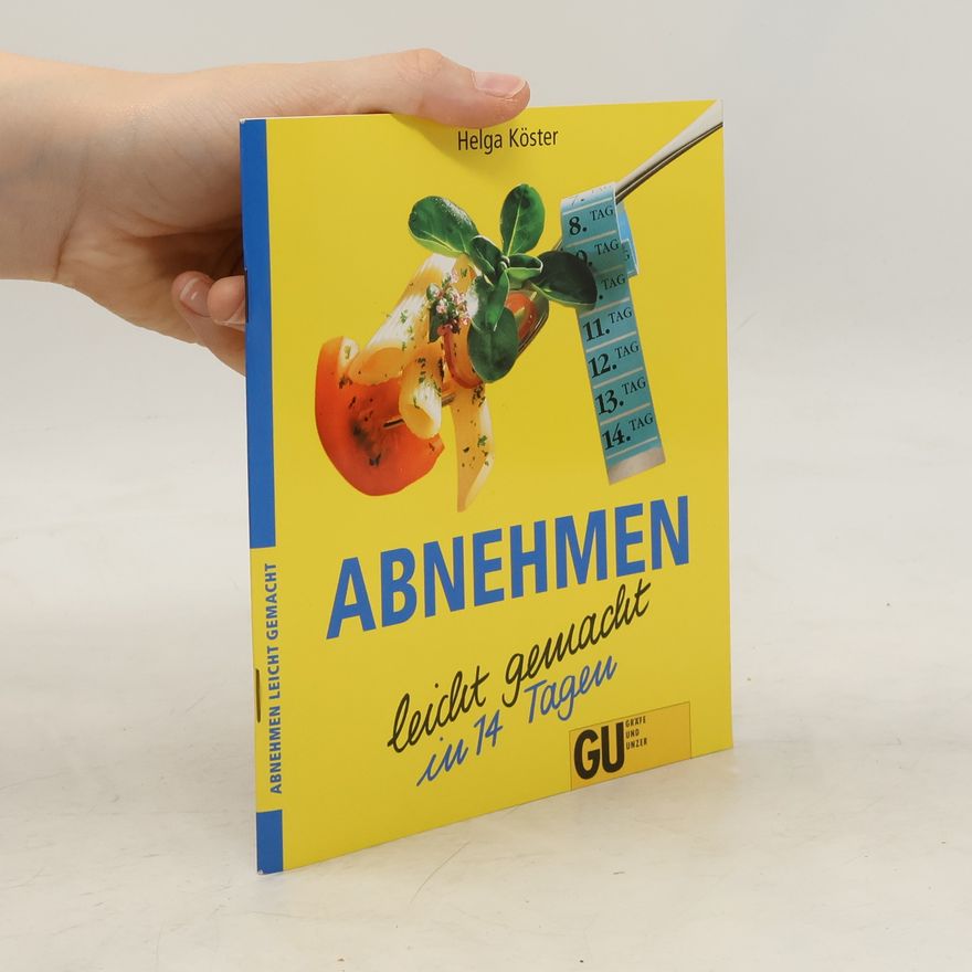 Helga Köster Abnehmen, leicht gemacht in 14 Tagen