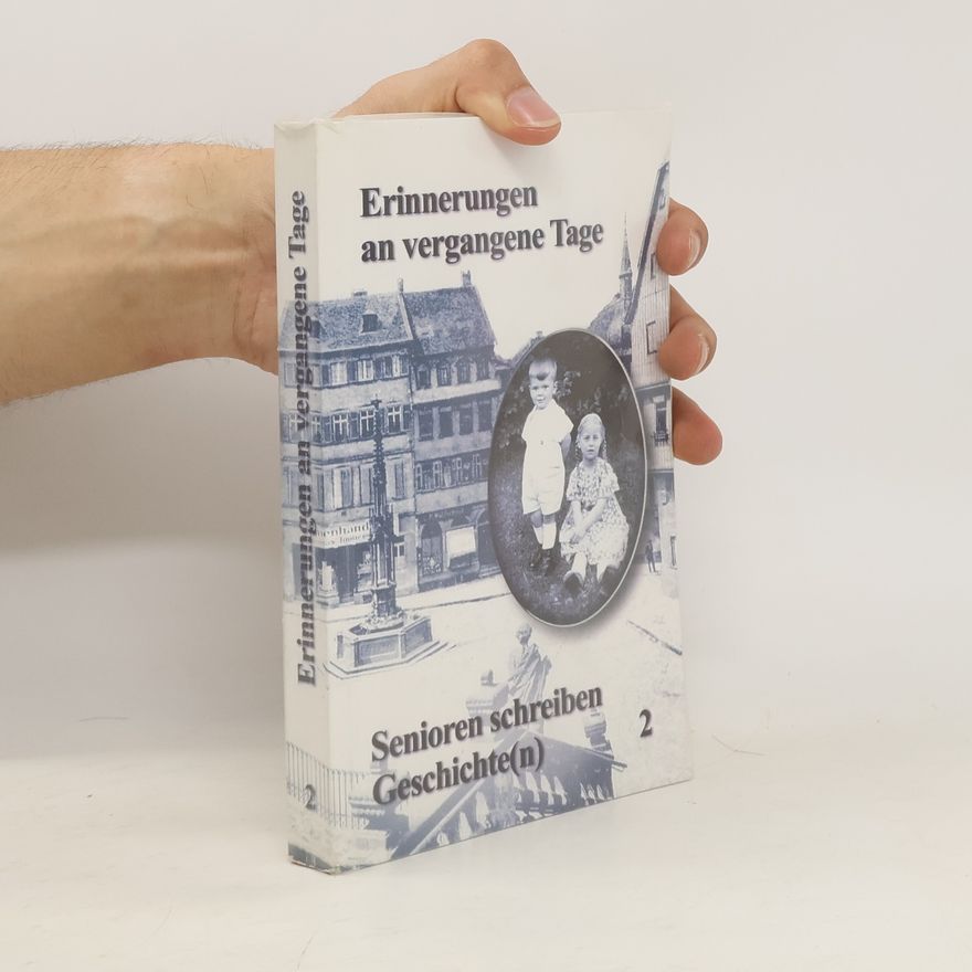 Autorenkollektiv Erinnerungen an vergangene Tage 2
