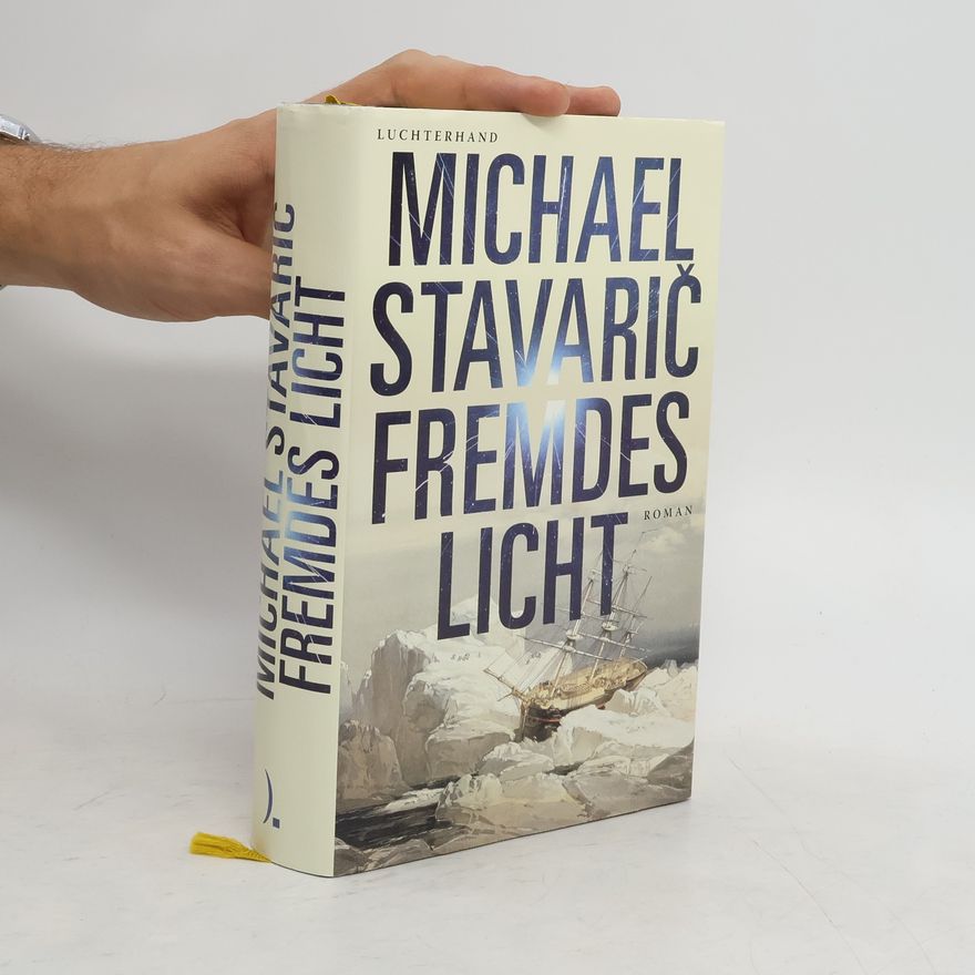 Michael Stavarič Fremdes Licht