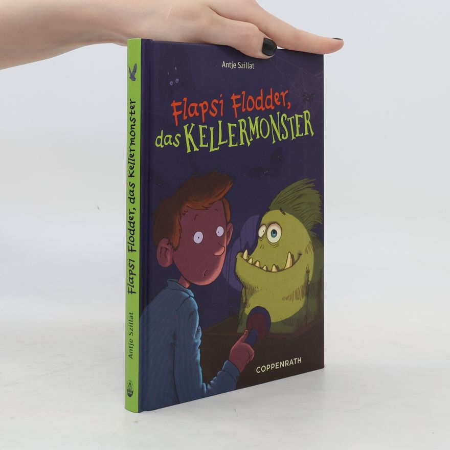 Antje Szillat Flapsi Flodder, das Kellermonster
