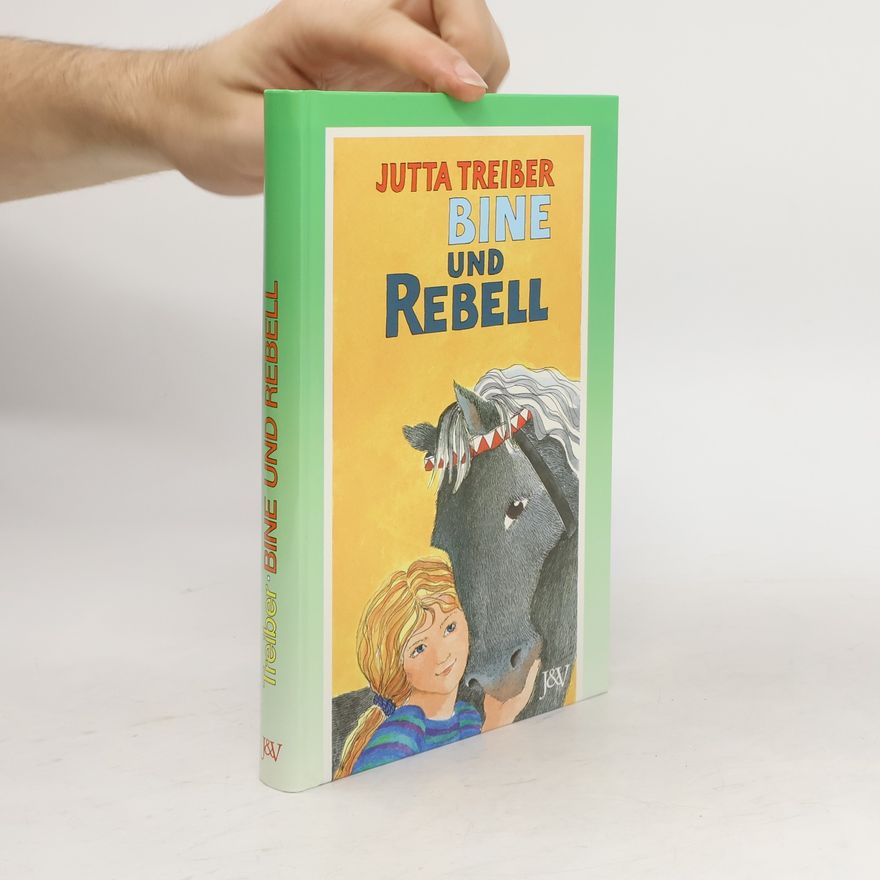 Jutta Treiber Bine und Rebell