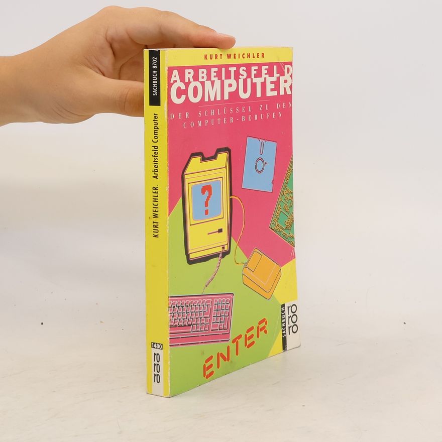 Kurt Weichler Arbeitsfeld Computer