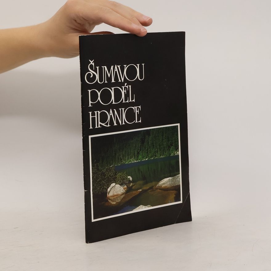 Radovan Rebstöck Šumavou podél hranice