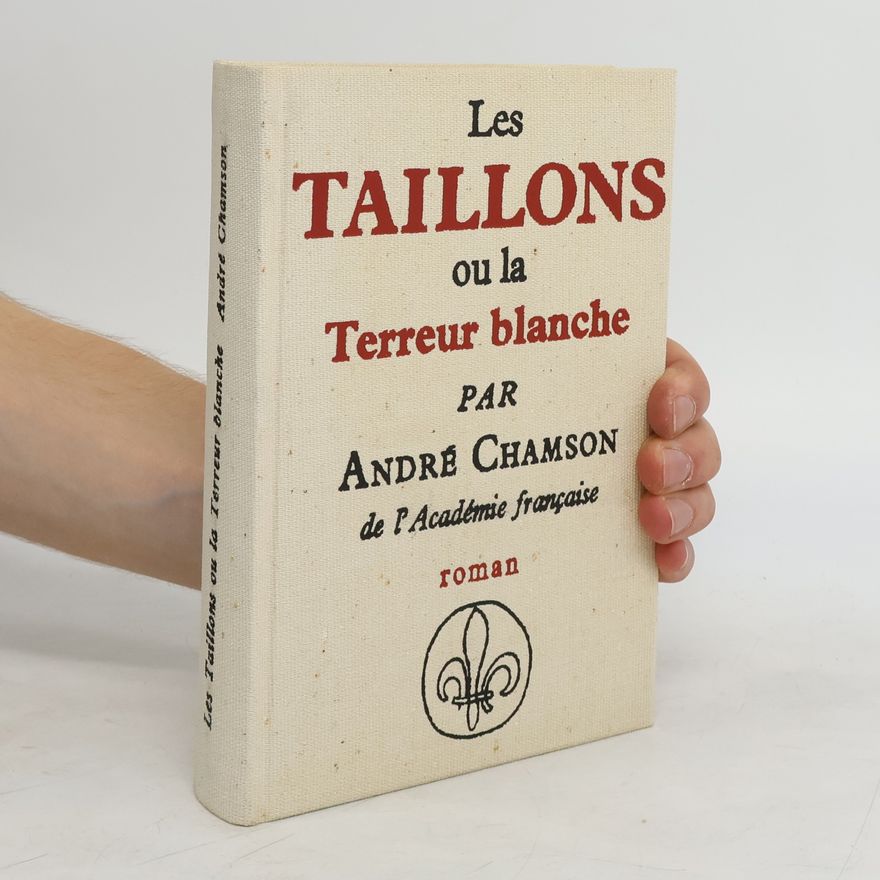André Chamson Les Taillons ou la Terreur blanche (exemplaire numéroté)