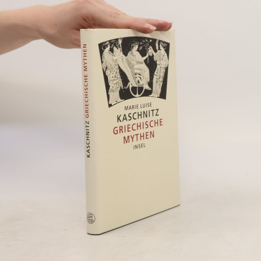 Marie Luise Kaschnitz Griechische Mythen