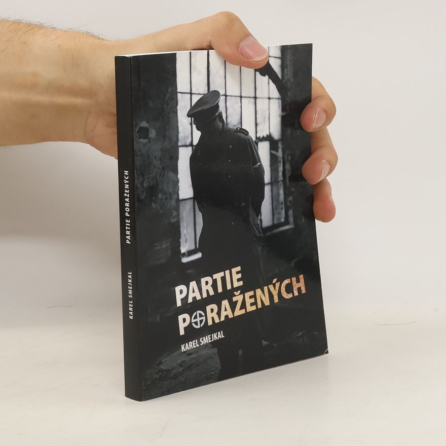 Karel Smejkal Partie poražených