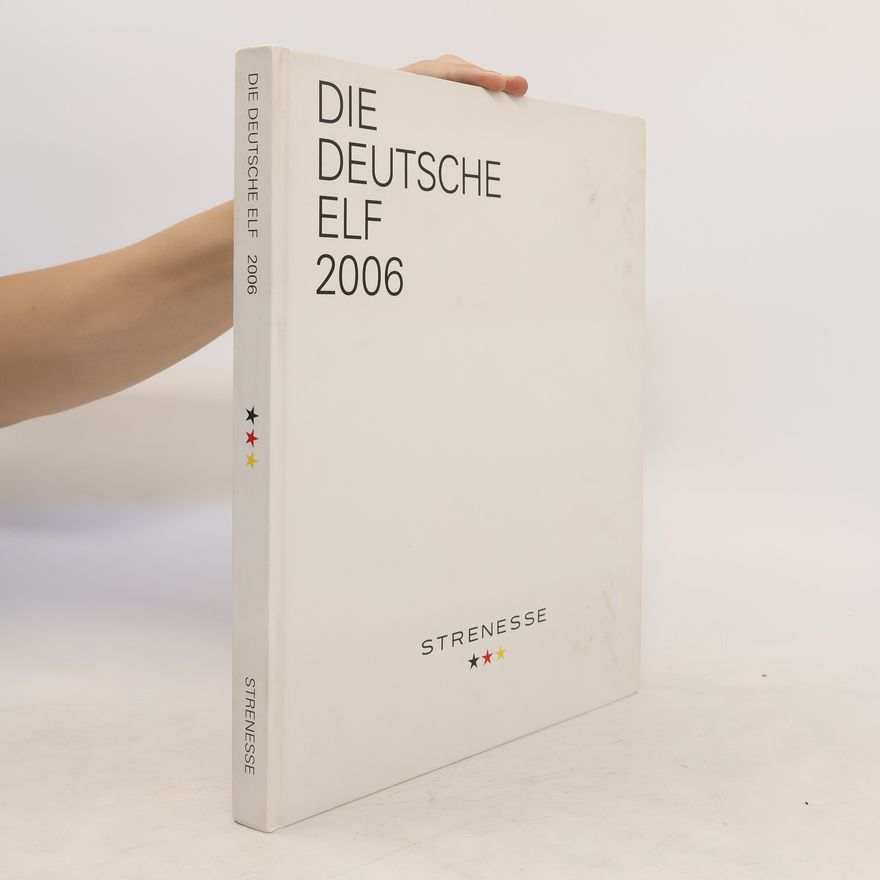Gerd Strehle Die deutsche Elf 2006