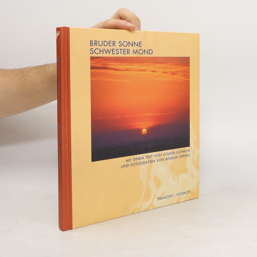 Volker Göhrum Bruder Sonne - Schwester Mond