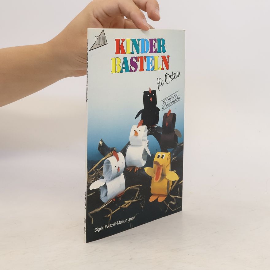 Autorenkollektiv Kinder basteln für Ostern