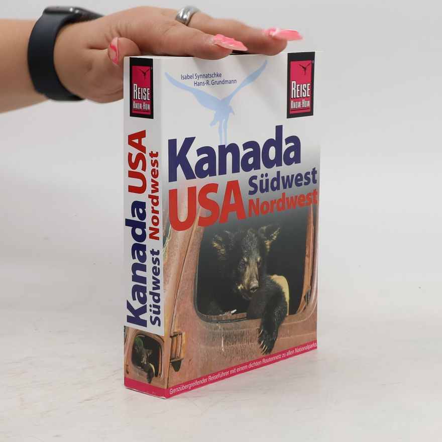 Isabel Synnatschke Kanada Südwest, USA Nordwest