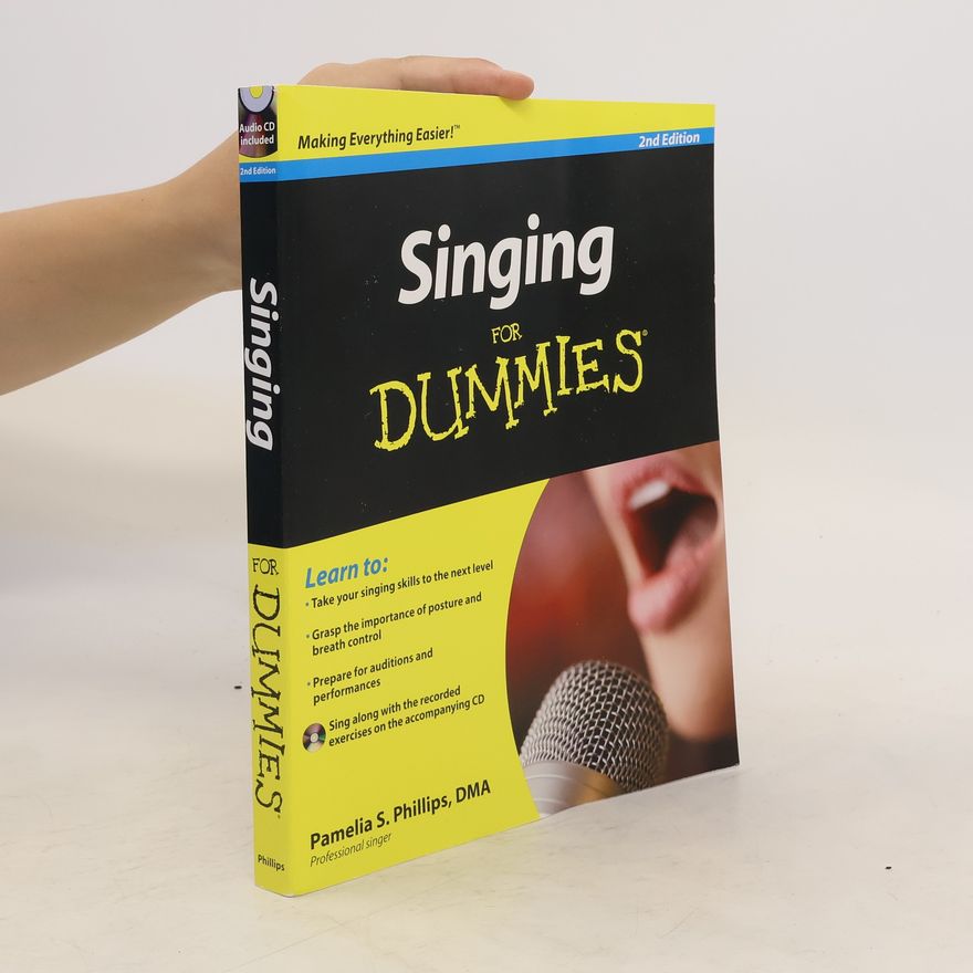 Pamelia S. Phillips Singing For Dummies