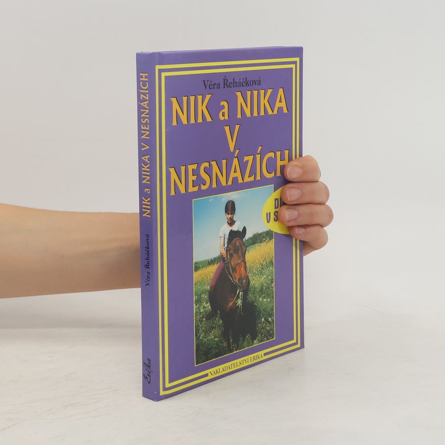 Věra Řeháčková Nik a Nika v nesnázích