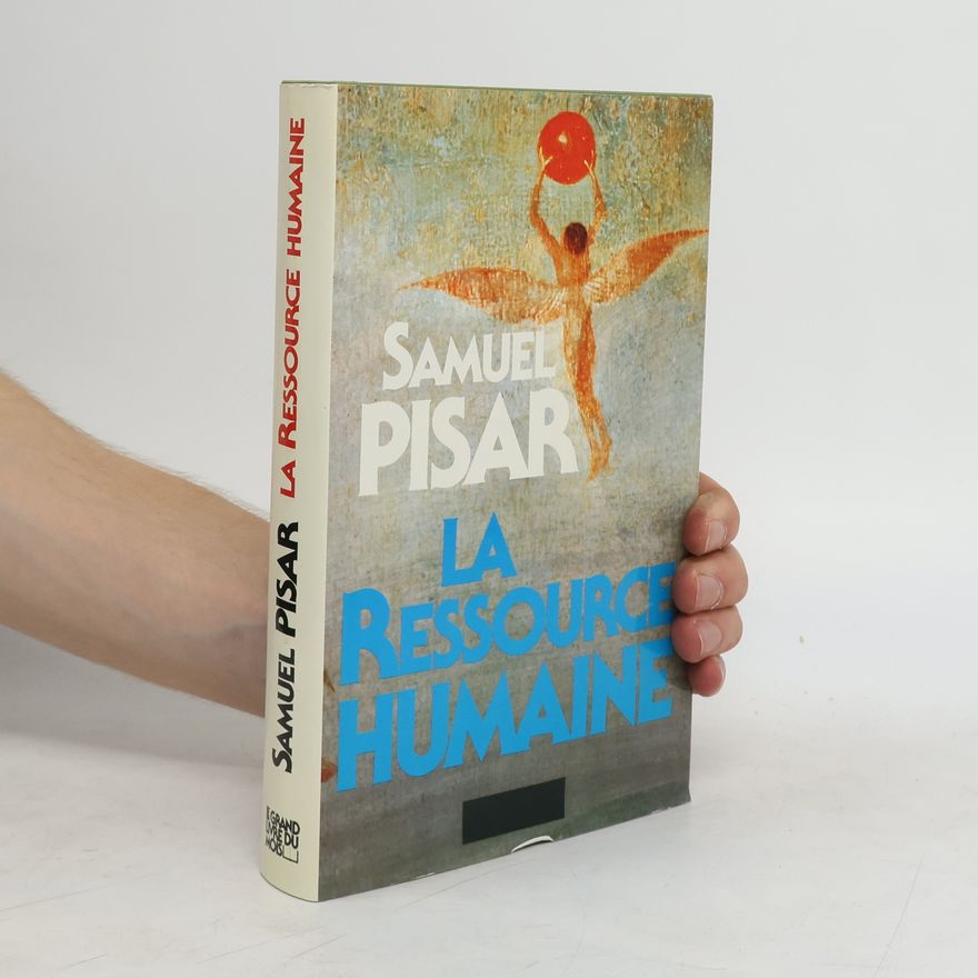 Samuel Pisar La ressource humaine