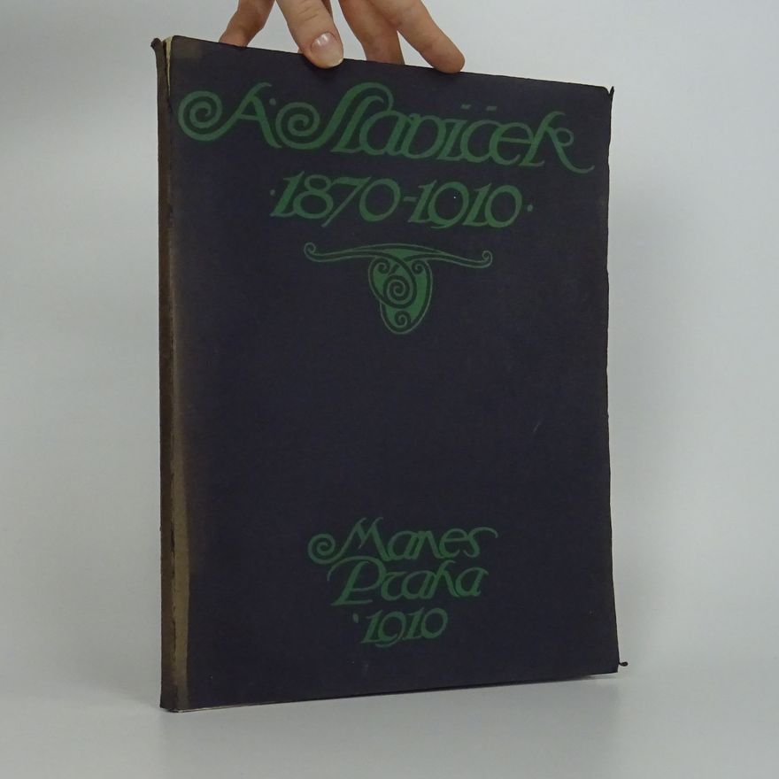 Ada Hodáčová Gollová Antonín Slavíček. Výbor z jeho díla.