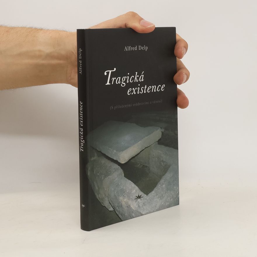 Alfred Delp Tragická existence