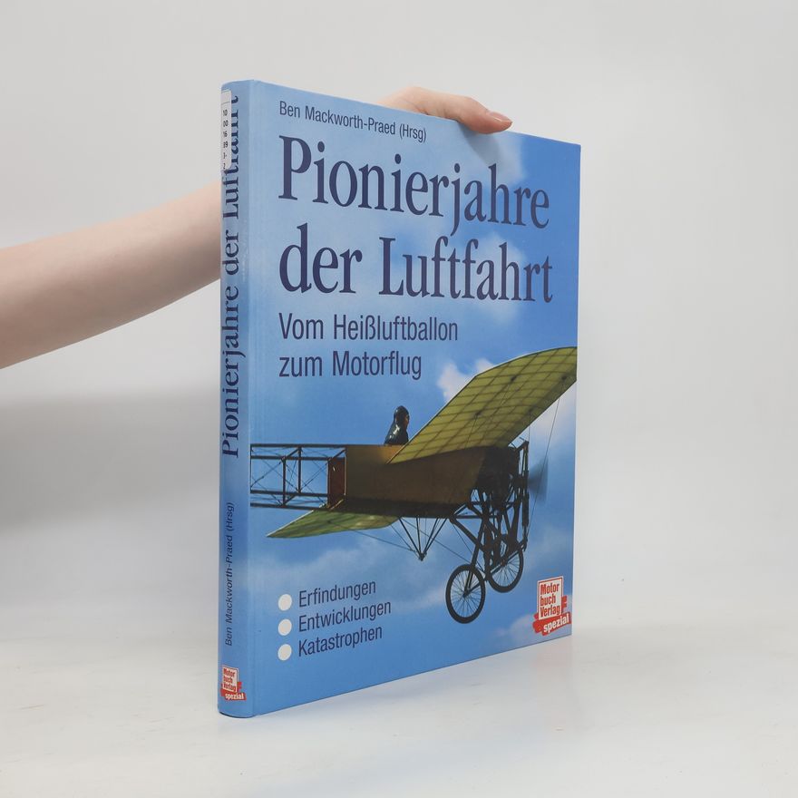 Ben Mackworth-Praed Pionierjahre der Luftfahrt