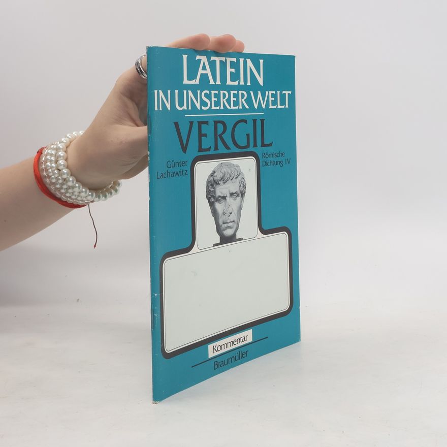 Günter Lachawitz Latein in unserer Welt. Vergil