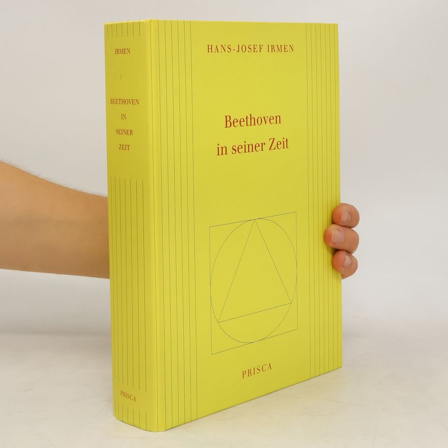 Hans Josef Irmen Beethoven in seiner Zeit
