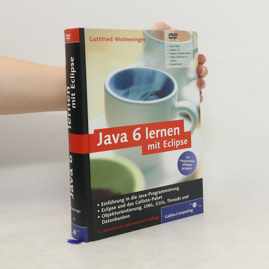 Gottfried Wolmeringer Java 6 lernen mit Eclipse