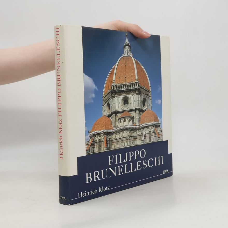 Heinrich Klotz Filippo Brunelleschi