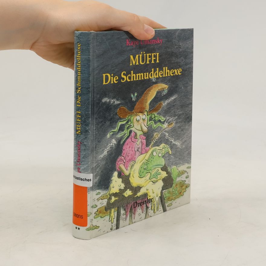Kaye Umansky Müffi, die Schmuddelhexe