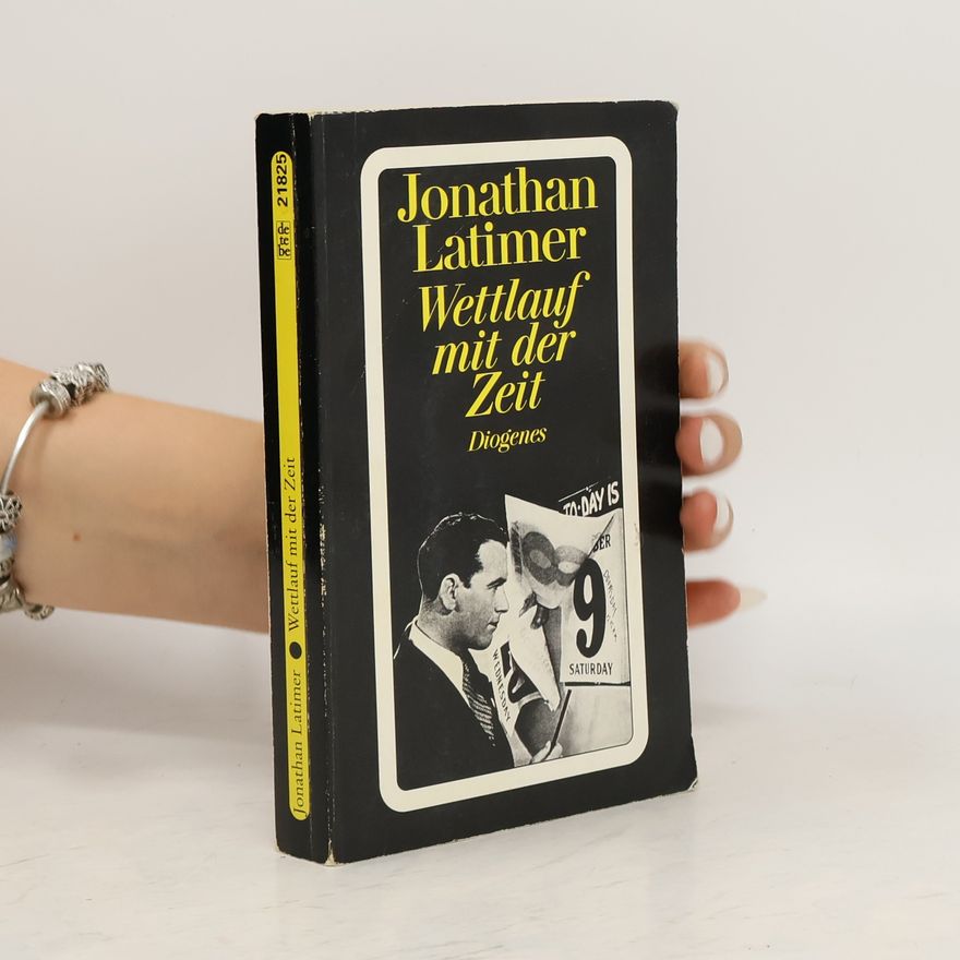 Jonathan Latimer Wettlauf mit der Zeit