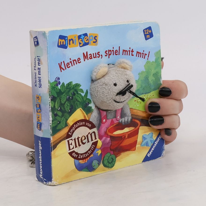 Ana Weller Kleine Maus, spiel mit mir!