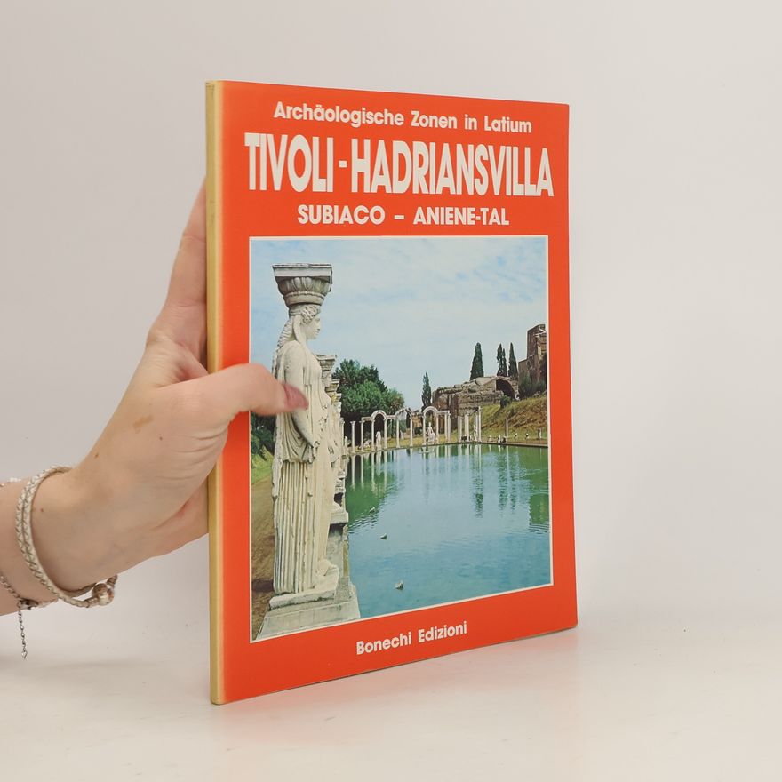 Autorenkollektiv Archäologische Zonen in Latium. Tivoli-Hadriansvilla