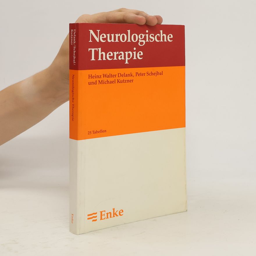 Heinz Walter Delank Neurologische Therapie