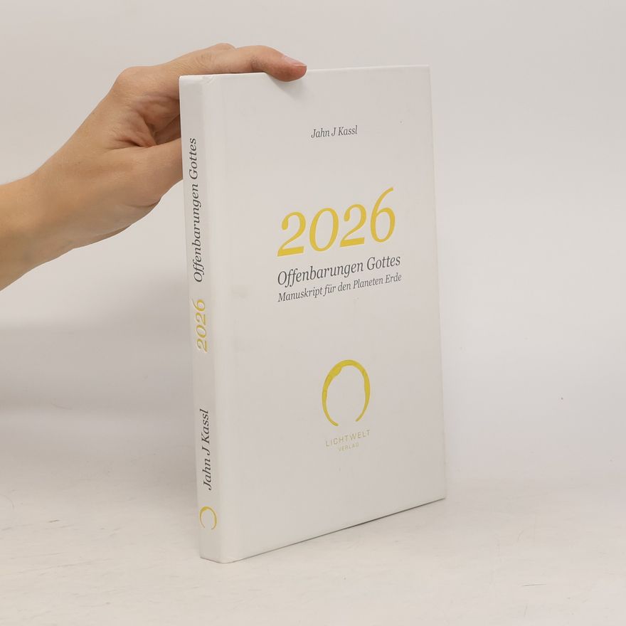Jahn J. Kassl 2026 Offenbarungen Gottes