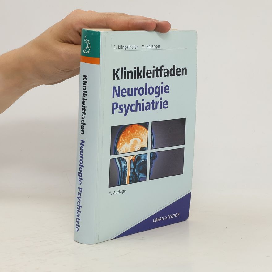 Jürgen Klingelhöfer Klinikleitfaden Neurologie, Psychiatrie
