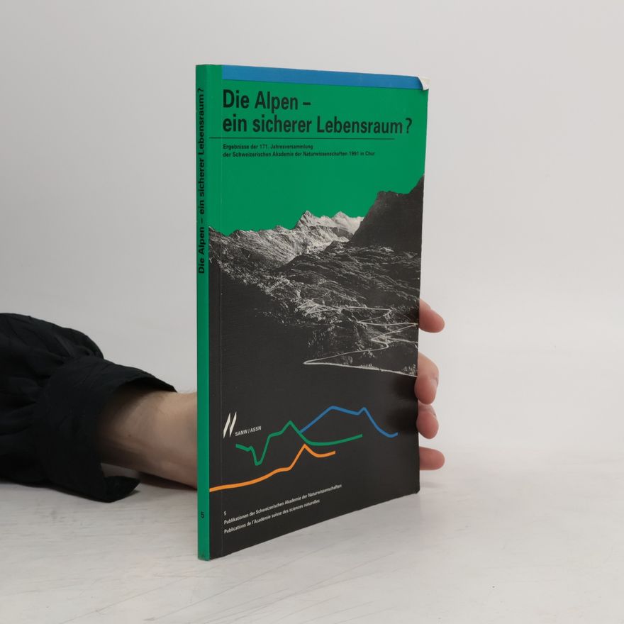 Jürg Paul Müller Die Alpen - ein sicherer Lebensraum?