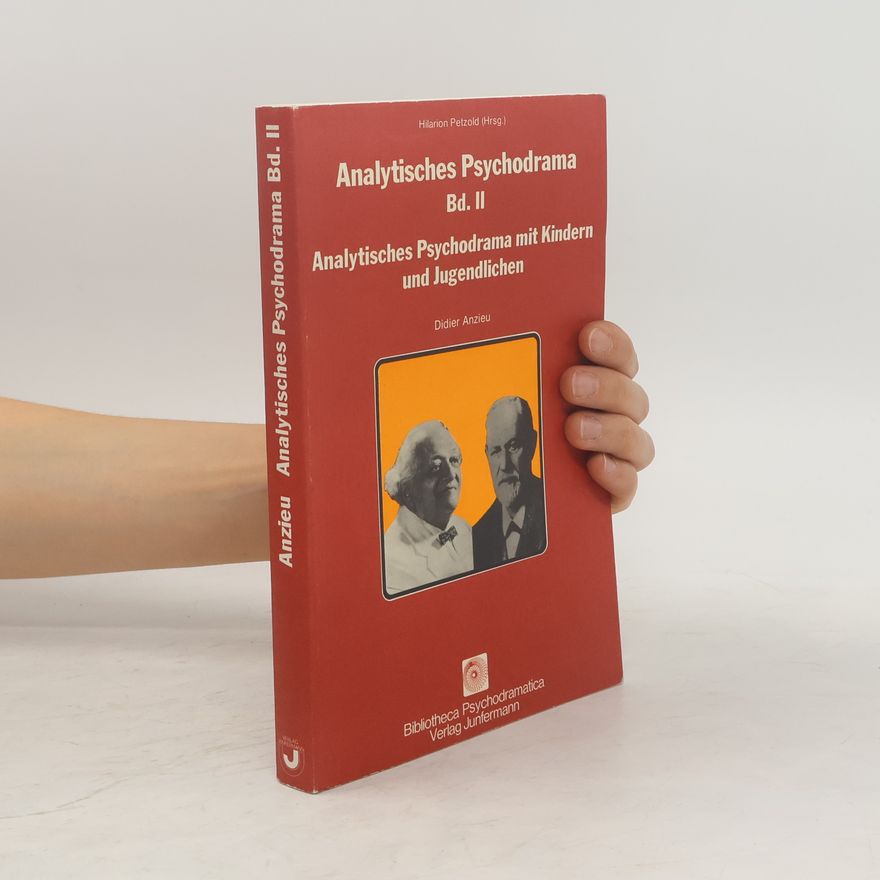 Didier Anzieu Analytisches Psychodrama mit Kindern und Jugendlichen