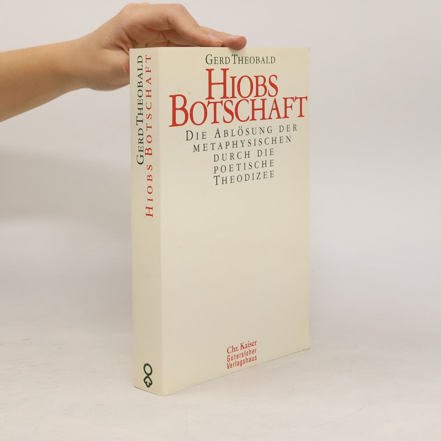 Gerd Theobald Hiobs Botschaft
