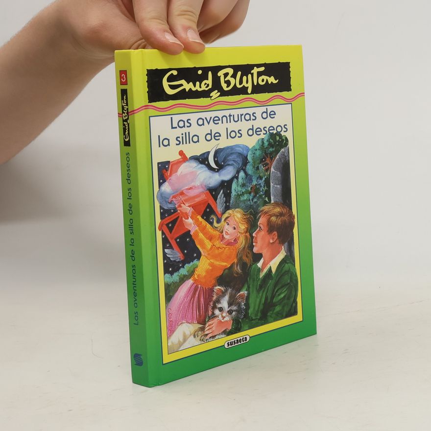 Enid Blyton Las aventuras de la silla de los deseos