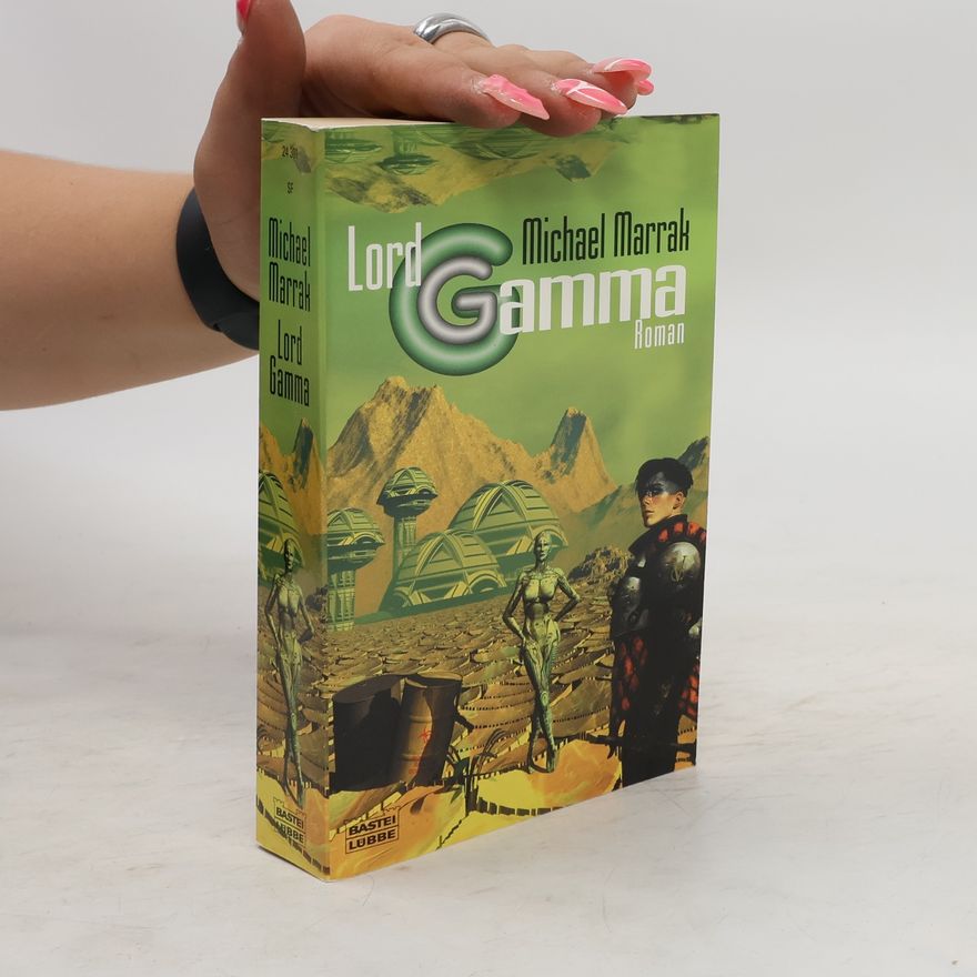 Michael Marrak Lord Gamma