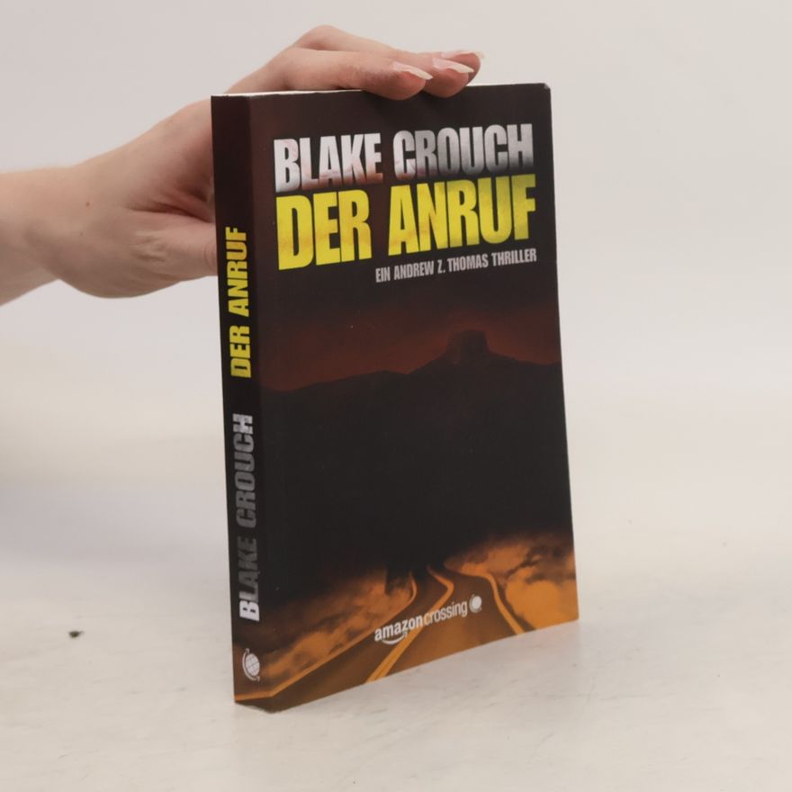 Blake Crouch Der Anruf