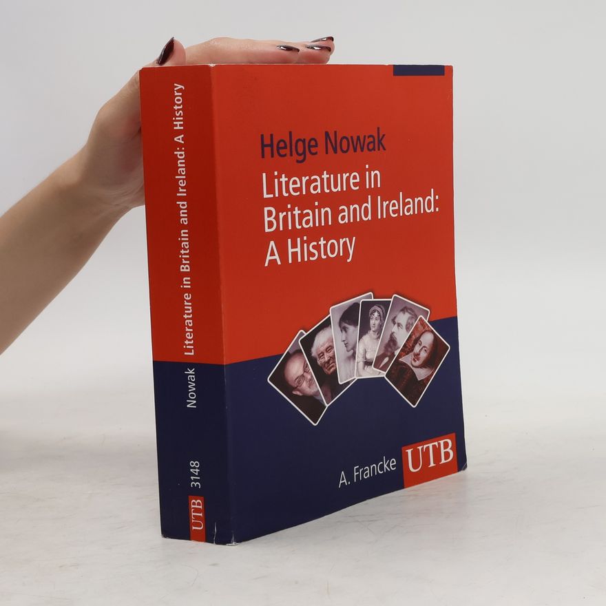 Helge Nowak Literature in Britain and Ireland: A History