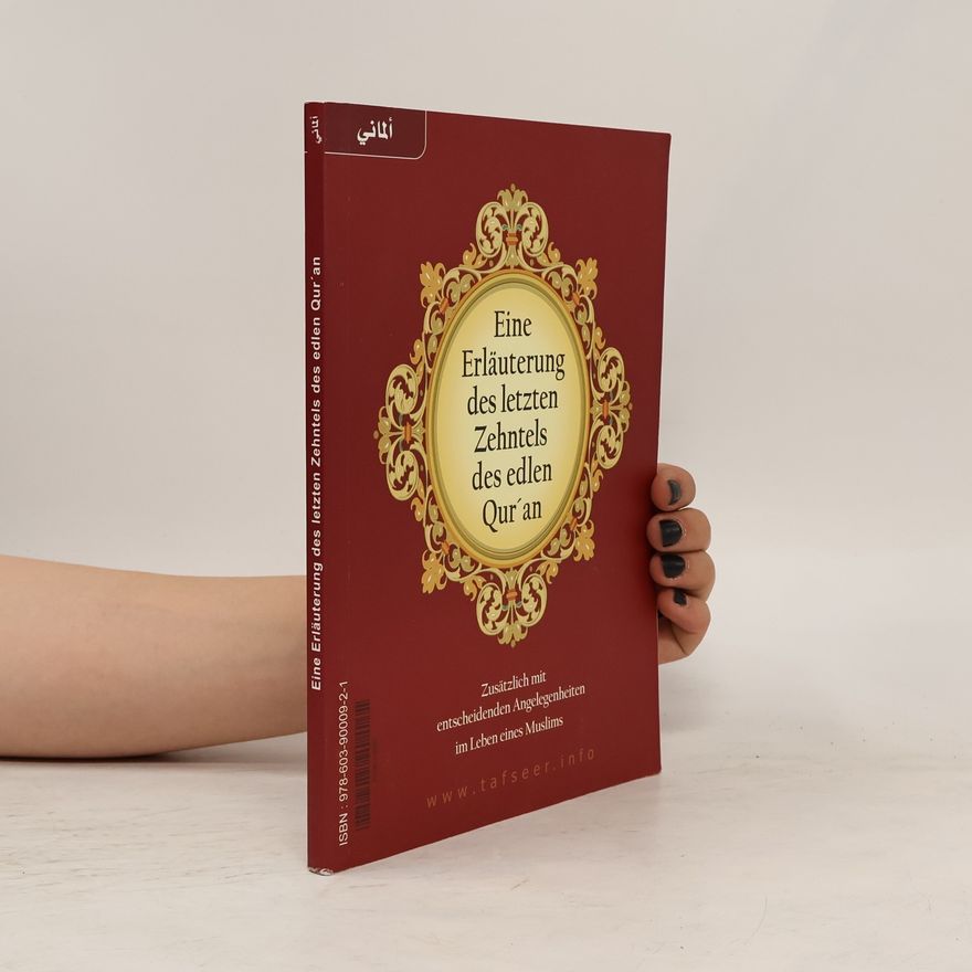 Autorenkollektiv Eine Erläuterung des letzten Zehntels des edlen Qur'an
