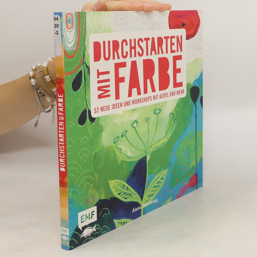 Alena Hennessy Durchstarten mit Farbe