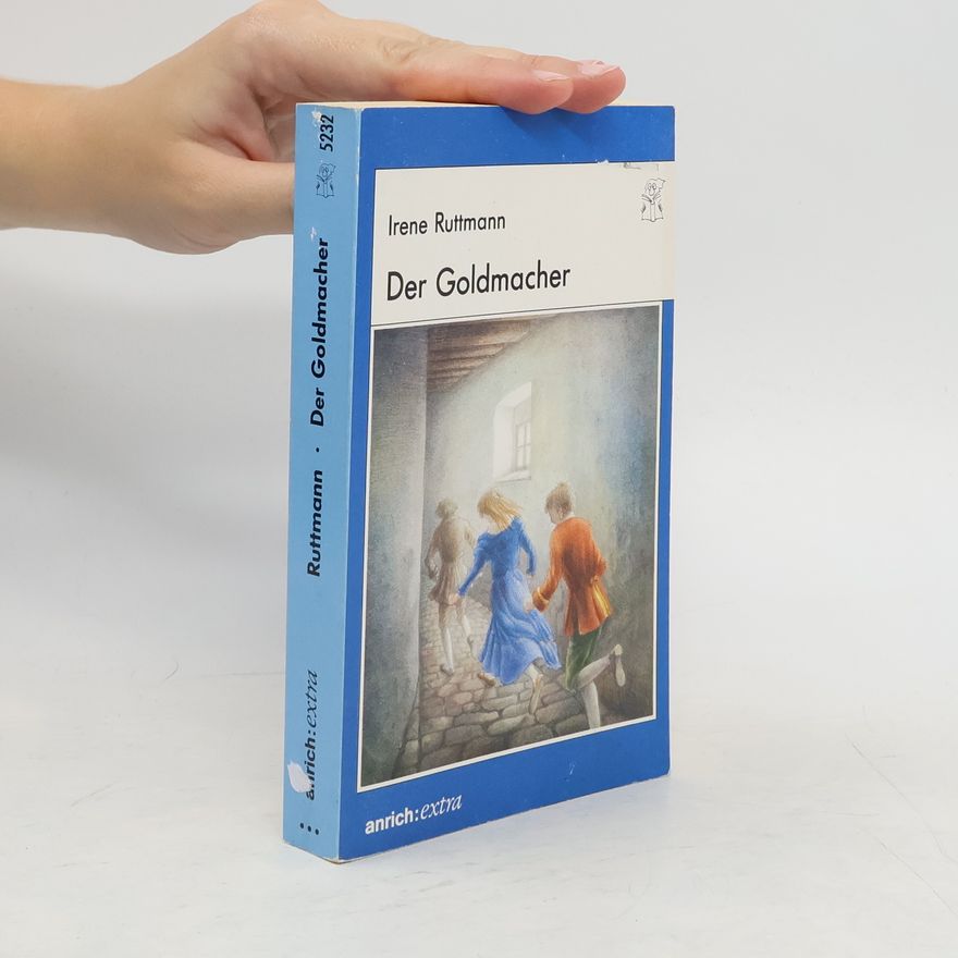 Irene Ruttman Der Goldmacher