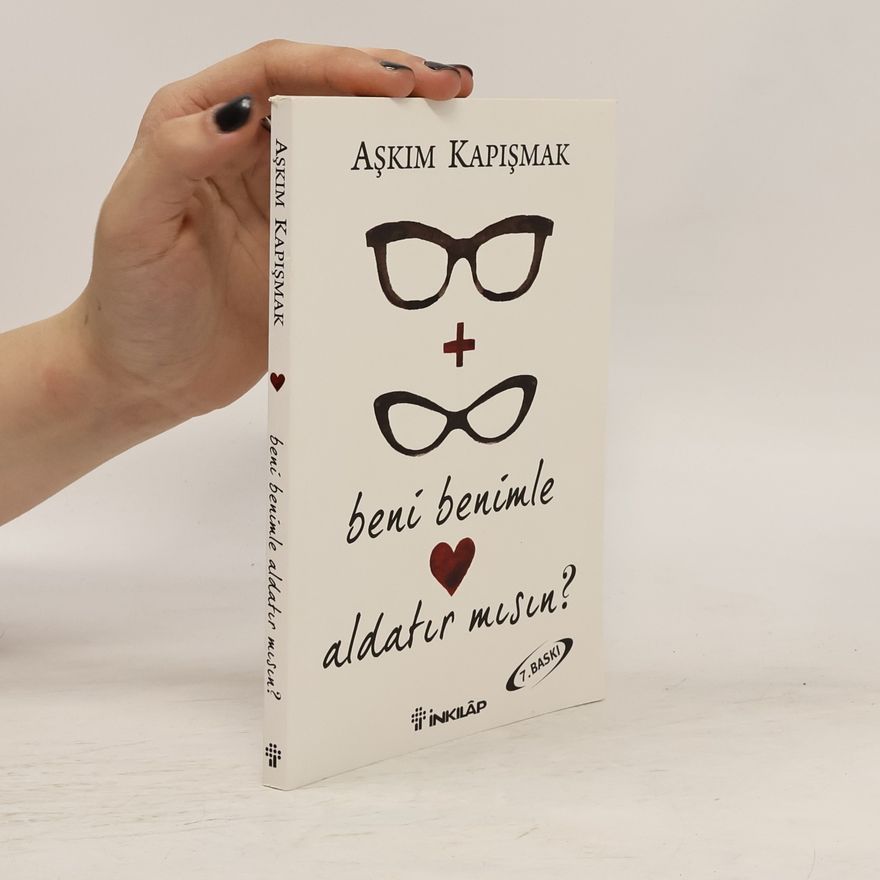 Askim Kapismak Beni Benimle Aldatır mısın? - 7. Baskı