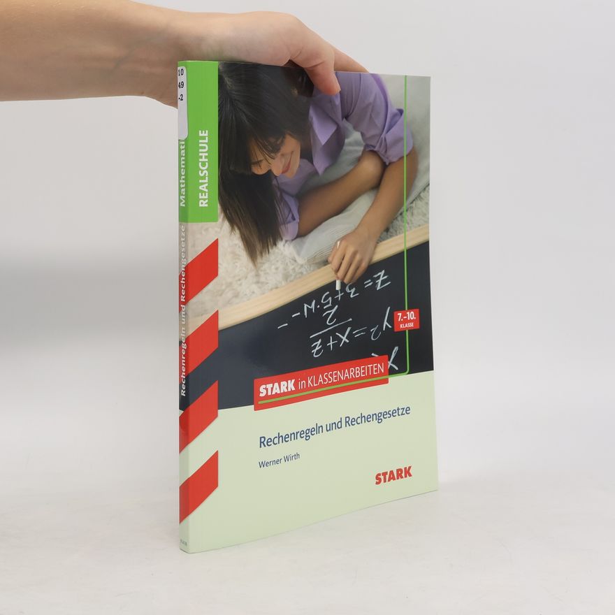 Werner Wirth Rechenregeln und Rechengesetze, Realschule