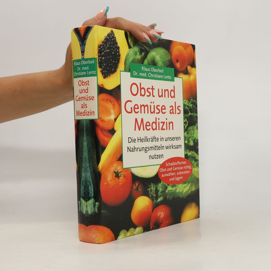 Klaus Oberbeil Obst und Gemüse als Medizin