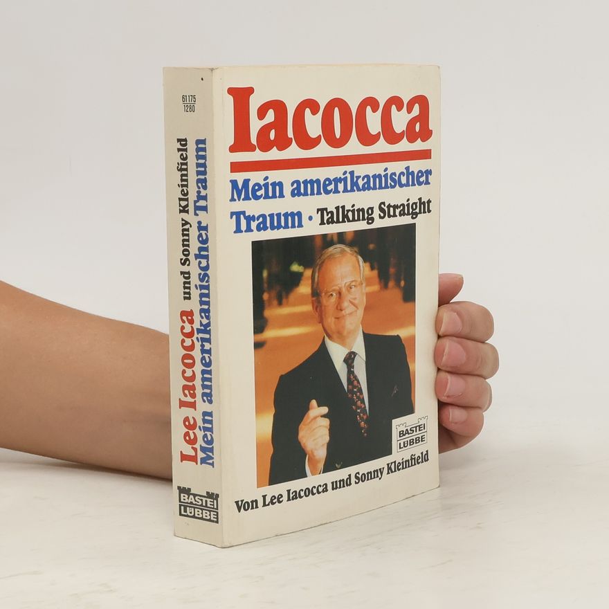 Lee Iacocca Mein amerikanischer Traum
