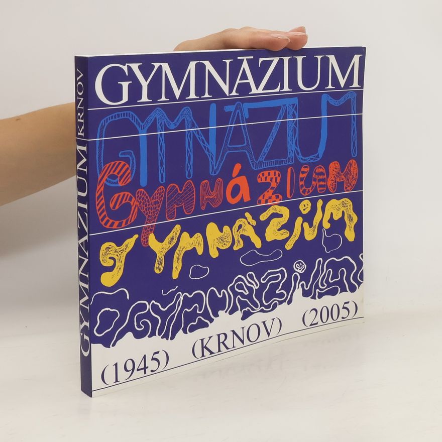 Kolektiv autorů Gymnázium Krnov (1945-2005)