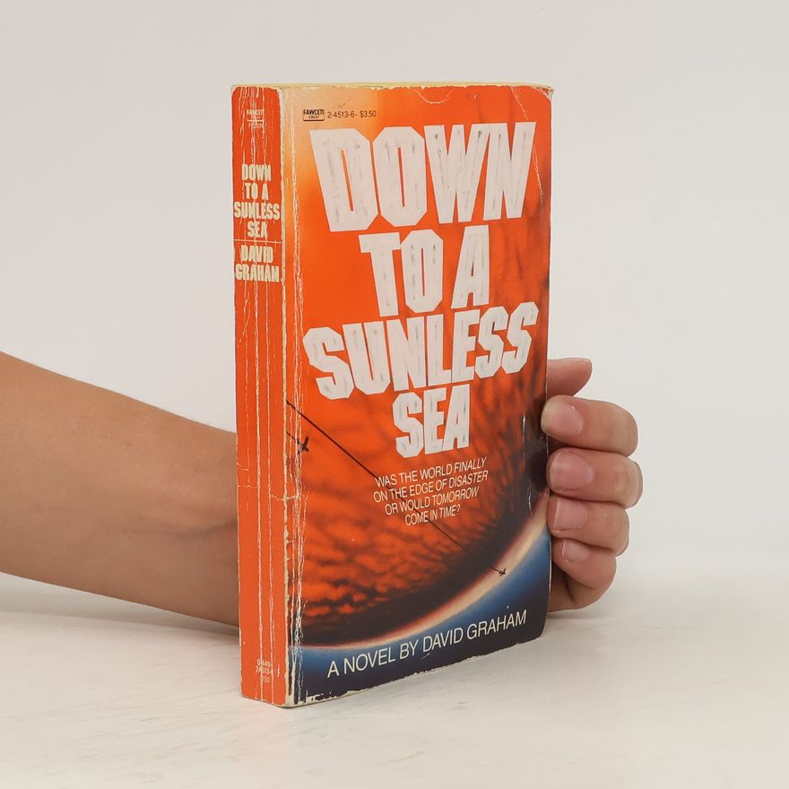 David Graham Down to a Sunless Sea